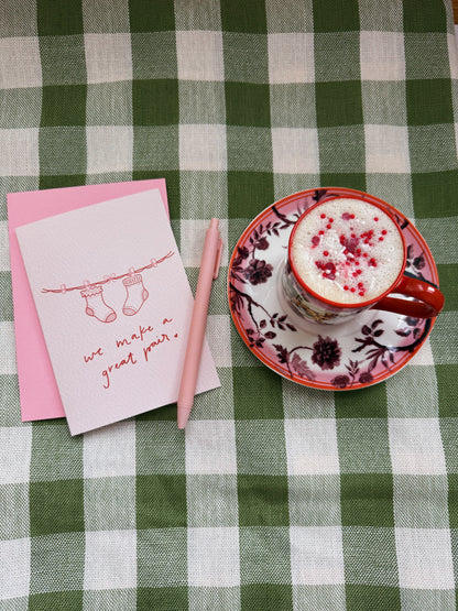 We Make a Great Pair Greeting Card