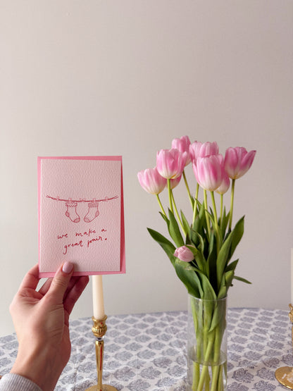We Make a Great Pair Greeting Card